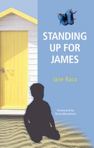 Standing up for James, Jane Raca