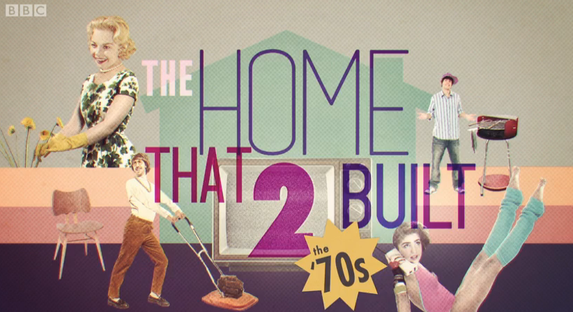 The Home That 2 Built: the 70s